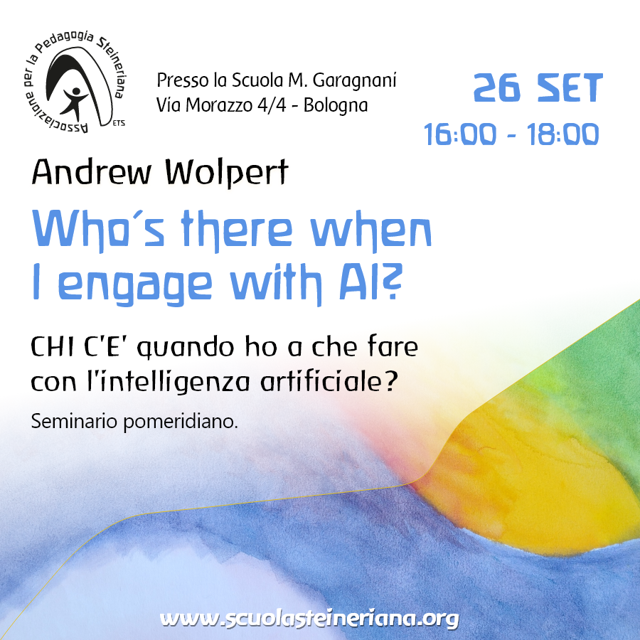 Wolpert – AI WHO'S THERE WHEN I ENGAGE WITH AI? CHI C'E' quando ho a che fare con l'intelligenza artificiale? - Seminario di Andrew Wolpert